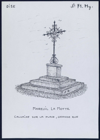 Mareuil-la-Motte (Oise) : calvaire sur la place - (Reproduction interdite sans autorisation - © Claude Piette)