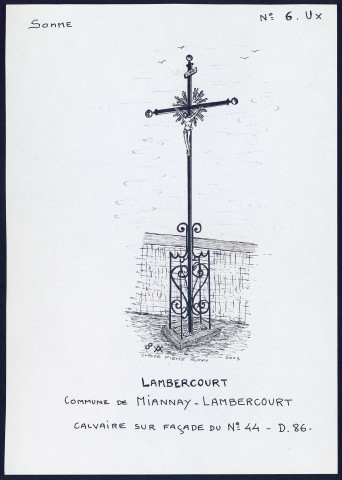 Lambercourt (commune de Miannay-Lambercourt) : calvaire sur façade - (Reproduction interdite sans autorisation - © Claude Piette)