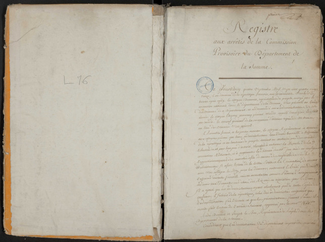 Délibérations du conseil du département : Registre aux arrêtés de la commission provisoire du département, de la commission révolutionnaire, puis de l'administration centrale du département. 4 septembre 1793-19 floréal an VII