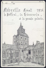 Abbeville avant 1914 : le beffroi, la trésorerie et la grande galerie - (Reproduction interdite sans autorisation - © Claude Piette)