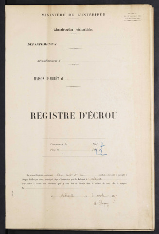 Maison d'arrêt d'Abbeville. Arrêt. Registre d'écrou : numéros 1 à 602. 16 décembre 1917 - 08 août 1922