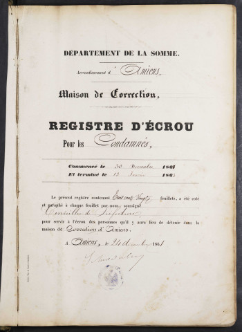 Maison de correction dite Bicêtre à Amiens. Registre d'écrou : numéros 8363 à 9419. 30 décembre 1861 - 13 janvier 1863