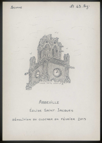 Abbeville : l'église Saint-Jacques, démolition de clocher - (Reproduction interdite sans autorisation - © Claude Piette)