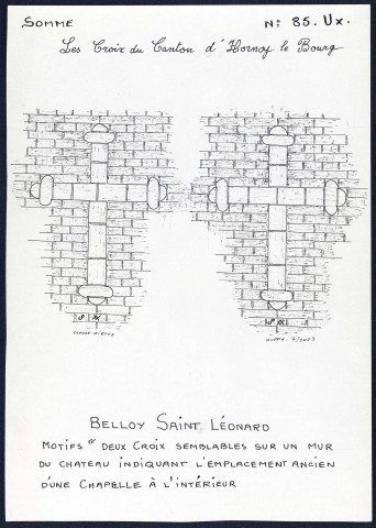 Belloy-Saint-Léonard : motifs deux croix semblables sur un mur du château - (Reproduction interdite sans autorisation - © Claude Piette)