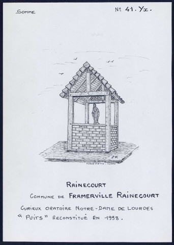 Rainecourt (commune de Framerville-Rainecourt) : oratoire Notre-Dame de Lourdes - (Reproduction interdite sans autorisation - © Claude Piette)