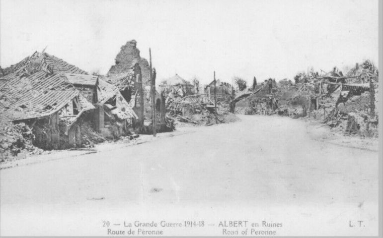 La grande guerre 1914-18 - Albert en ruines - Route de Péronne - Road of Péronne