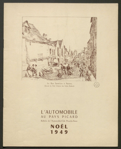 L'Automobile au Pays Picard. Bulletin de l'Automobile-Club de Picardie et de l'Aisne (Noël 1949), Noël 1949, décembre 1949