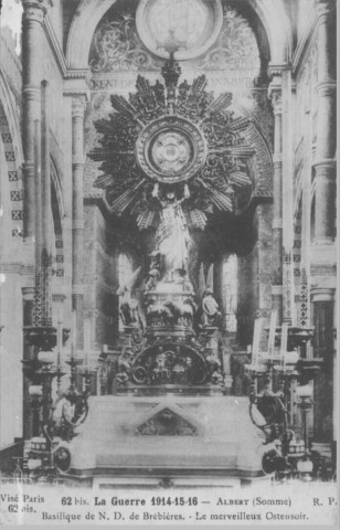 La guerre 1914-15-16 - Basilique de N. D. de Brebières - Le merveilleux ostensoir