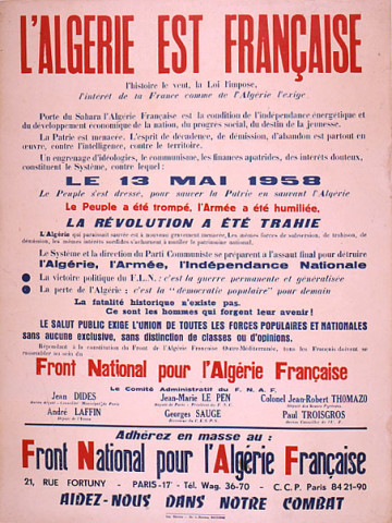 Guerre d'Algérie. Affiche politique du F.N.A.F (Front National pour l'Algérie Française) : "L'Algérie est Française, l'Histoire le dit, la Loi l'impose, l'intérêt de la France comme de l'Algérie l'exige [...]"