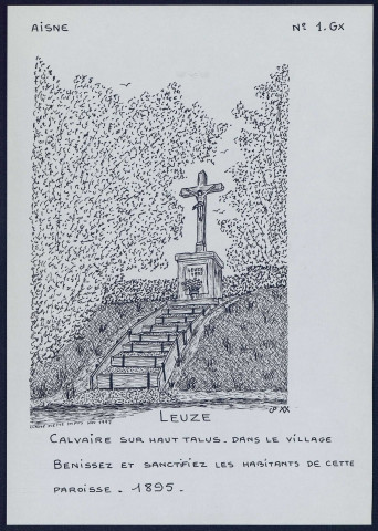 Leuze (Aisne) : calvaire - (Reproduction interdite sans autorisation - © Claude Piette)