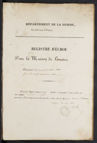 Maison de correction dite Bicêtre à Amiens. Registre d'écrou : numéros 7166 à 7991. 01 juillet 1843 - 09 septembre 1845