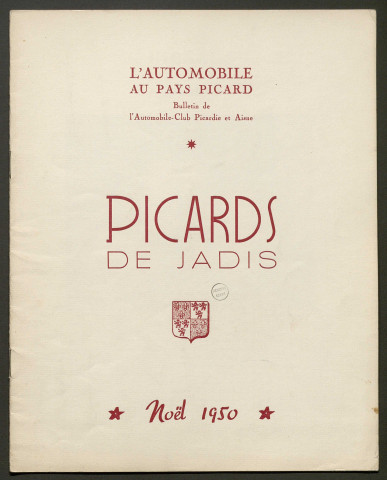 L'Automobile au Pays Picard. Bulletin de l'Automobile-Club de Picardie et de l'Aisne (Noël 1950), Noël 1950, décembre 1950