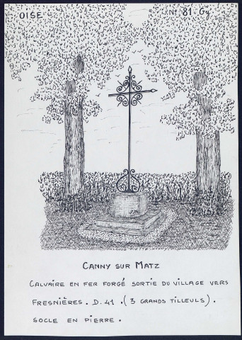 Canny-sur-Matz (Oise) : calvaire en fer forgé - (Reproduction interdite sans autorisation - © Claude Piette)