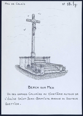 Berck (Pas-de-Calais) : un des grand calvaire au cimetière - (Reproduction interdite sans autorisation - © Claude Piette)