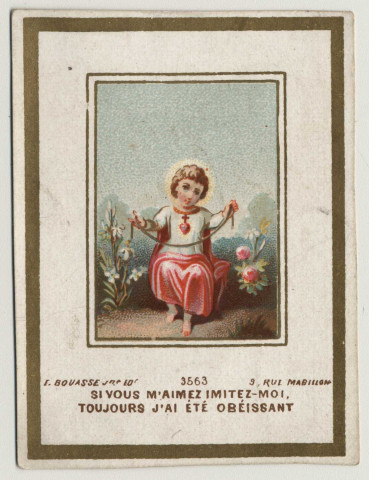 Si vous m'aimez imitez-moi, j'ai toujours été obéissant. L'Enfant Jésus