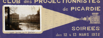 Amiens. Club des projectionnistes de Picardie. Soirée des 12 et 13 mars 1932
