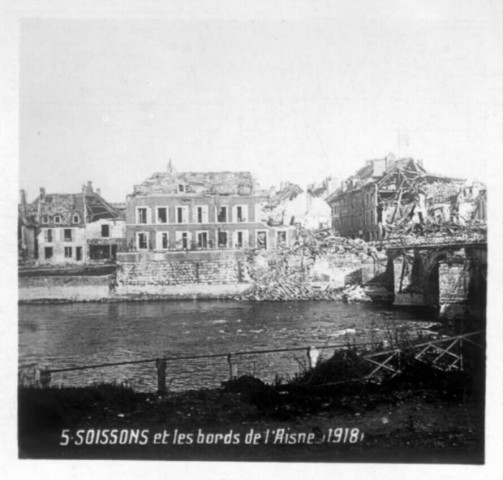 Soissons et les bords de l'Aisne (1918)