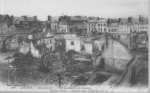 Amiens - Rue Desprez - Vue d'ensemble des désastres - Desprez street - General view of the disaster