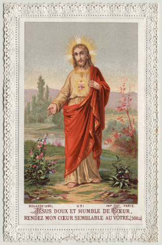 Image pieuse dentelle. Jésus doux et humble de coeur, rendez mon coeur semblable au vôtre. Sacré Coeur de Jésus. Promesses faites par Jésus Christ
