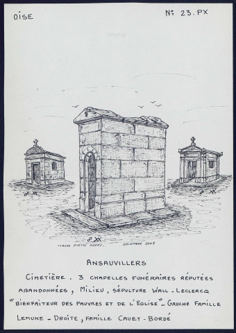 Ansauvillers (Oise) : trois chapelles funéraires au cimetière - (Reproduction interdite sans autorisation - © Claude Piette)