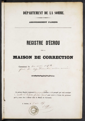 Maison de correction dite Bicêtre à Amiens. Registre d'écrou : numéros 828 à 1575. 06 mai 1854 - 06 décembre 1854