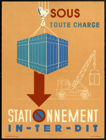 Sous toute charge, stationnement interdit