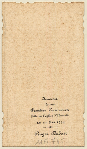 Premier communiant en prière devant l'eucharistie. Souvenir de première communion de Roger Dubost faite en l'église d'Aumale le 27 mai 1934