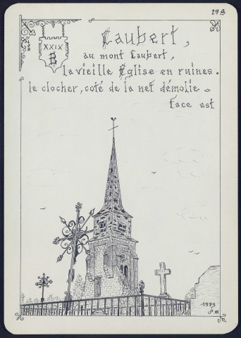 Caubert au Mont-Caubert : la vieille église en ruines, le clocher, coté de la nef démolie (face est) - (Reproduction interdite sans autorisation - © Claude Piette)