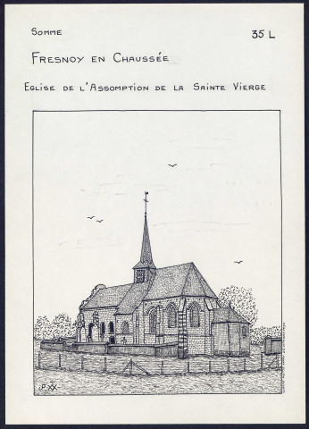 Fresnoy-en-Chaussée : église de l'Assomption de la Saint-Vierge - (Reproduction interdite sans autorisation - © Claude Piette)