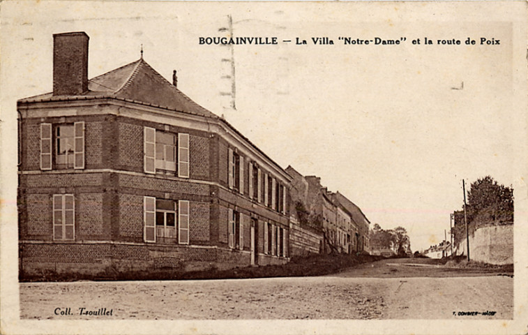 Bougainville - La Villa "Notre-Dame" et la route de Poix
