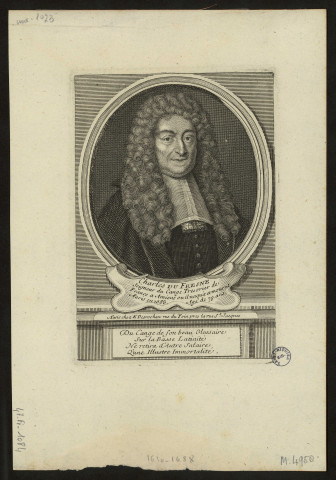 Charles du Fresne, seigneur du Cange Trésorier de France à Amiens ou il naquit et mourut à Paris en 1688 âgé de 78 ans."Du cange de son beau glossaire sur la basse Latinité ne retira d'autre salaire qu'une illustre immortalité"