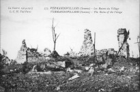 La guerre 1914-1917 - Les ruines du village - The ruins of the village