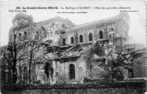 La Grande Guerre 1914-15. - La Basilique d'Albert - Effets des gros obus allemands