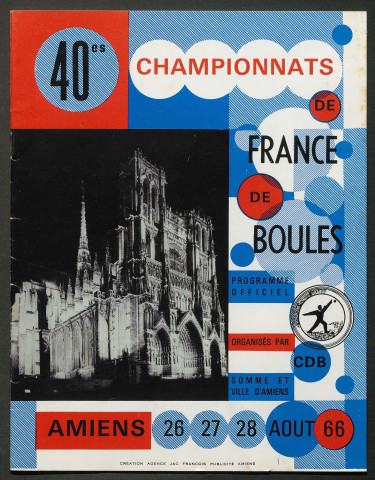 Jeu de boules. Organisation du 40e Championnat de France de jeu de boules du 26 au 28 août 1966 à Amiens sous l'égide de la Fédération Française de Boules