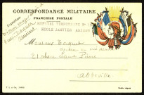 Correspondance militaire. Le médecin major Henri Douriez, à l'hôpital temporaire de l'école Janvier à Amiens, écrit à M. Tacquet, docteur en médecine à Abbeville