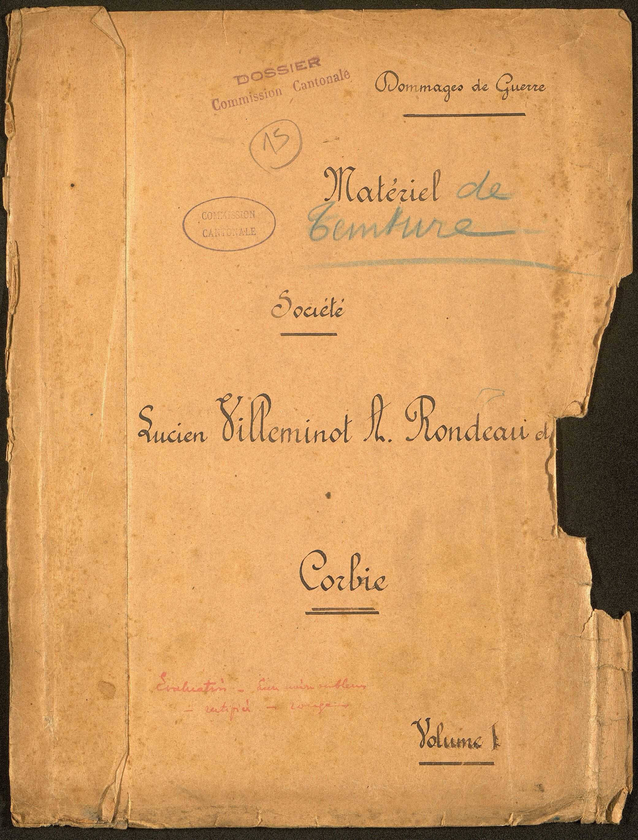 Corbie. Demande d'indemnisation des dommages de guerre : dossier Société Villeminot Rondeau et Cie