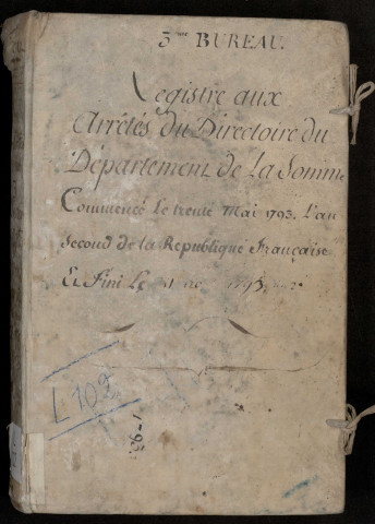 Délibérations et arrêtés du 3e bureau (Municipalités) : 30 mai 1793-31 août 1793