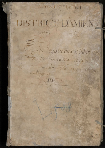 Délibérations du Directoire du district d’Amiens : 21 février1791-13 avril 1791