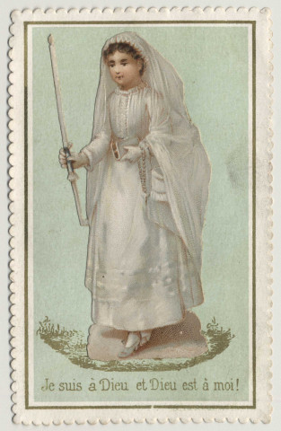 Je suis à Dieu et Dieu est à moi ! Une communiante