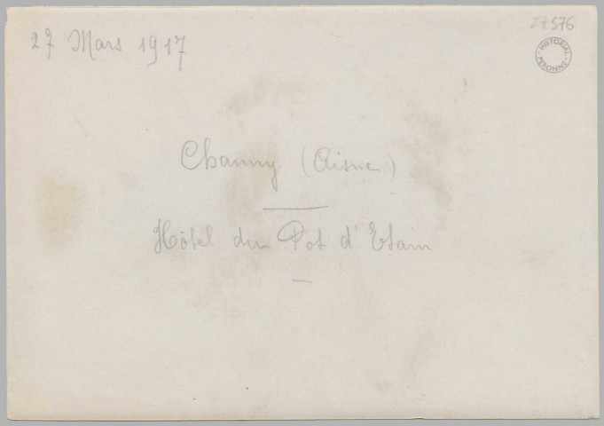 27 MARS 1917. CHAUNY (AISNE). HOTEL DU POT D'ETAIN