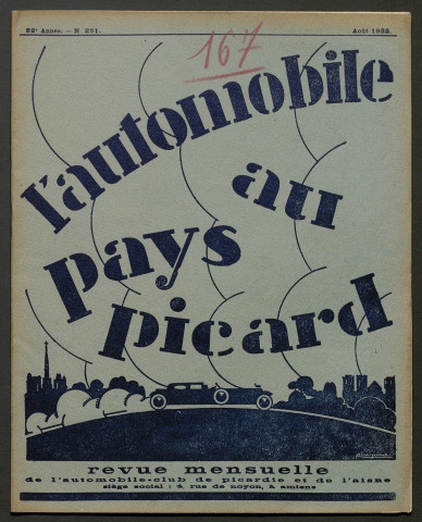 L'Automobile au Pays Picard. Revue mensuelle de l'Automobile-Club de Picardie et de l'Aisne, 251, août 1932