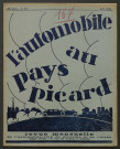 L'Automobile au Pays Picard. Revue mensuelle de l'Automobile-Club de Picardie et de l'Aisne, 251, août 1932