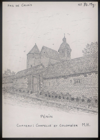 Pénin (Pas-de-Calais) : château, chapelle et colombier - (Reproduction interdite sans autorisation - © Claude Piette)