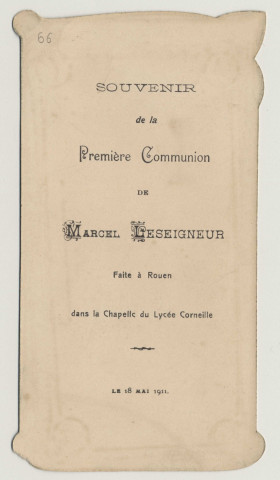 Ô moment plein d'ivresse que celui où l'âme dans l'élan de sa prière, force la porte du tabernacle, et ou Jésus, dans l'élan de son amour, force la porte de notre amour, force la porte de notre coeur. Image de communion. Calice et hostie. Souvenir de première communion de Marcel Lesigneur faite à Rouen dans la chapelle du Lycée Corneille le 18 mai 1911