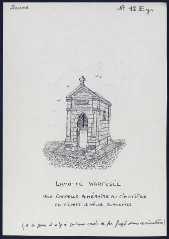 Lamotte-Warfusée : chapelle funéraire au cimetière - (Reproduction interdite sans autorisation - © Claude Piette)