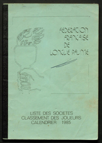 Opuscule (année 1985). Fédération française de Longue Paume : liste des sociétés, classement des joueurs et calendrier