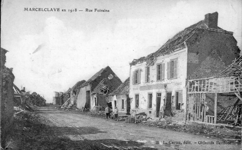 Marcelcave en 1918. Rue Foiraine