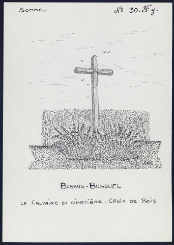 Bussus-Bussuel : calvaire du cimetière - (Reproduction interdite sans autorisation - © Claude Piette)
