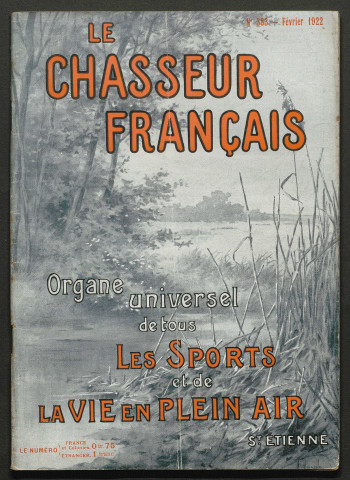 Le Chasseur français, organe universel de tous les sports et de la vie en plein air. Saint-Etienne