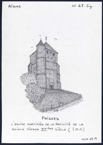 Prisces (Aisne) : église fortifiée de la nativité de la Sainte-Vierge - (Reproduction interdite sans autorisation - © Claude Piette)